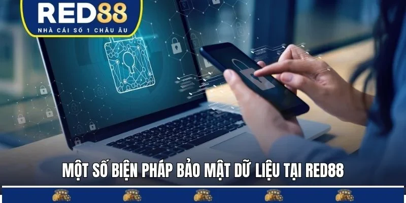 Một số biện pháp bảo mật dữ liệu tại RED88
